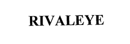 RIVALEYE trademark