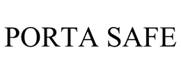 PORTA SAFE trademark