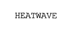 HEATWAVE trademark