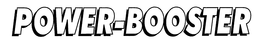 POWER-BOOSTER trademark