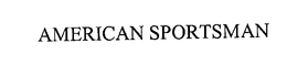 AMERICAN SPORTSMAN trademark