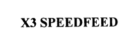 X3 SPEEDFEED trademark