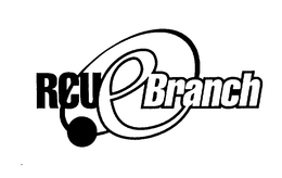 RCU E-BRANCH trademark