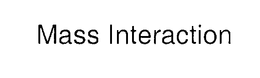 MASS INTERACTION trademark