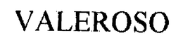 VALEROSO trademark