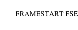 FRAMESTART FSE trademark