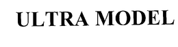 ULTRA MODEL trademark