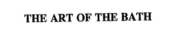 THE ART OF THE BATH trademark