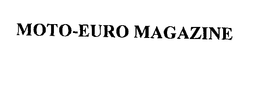 MOTO-EURO MAGAZINE trademark