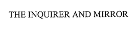 THE INQUIRER AND MIRROR trademark