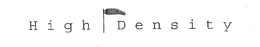 HIGH DENSITY trademark