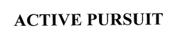 ACTIVE PURSUIT trademark
