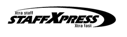 XTRA STAFF STAFFXPRESS XTRA FAST trademark
