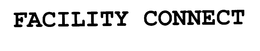 FACILITY CONNECT trademark