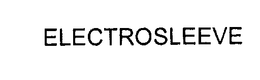 ELECTROSLEEVE trademark