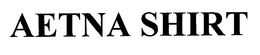 AETNA SHIRT trademark