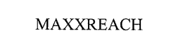 MAXXREACH trademark