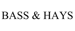 BASS & HAYS trademark