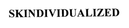 SKINDIVIDUALIZED trademark