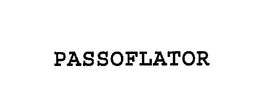 PASSOFLATOR trademark
