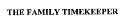 THE FAMILY TIMEKEEPER trademark