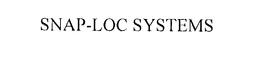 SNAP-LOC SYSTEMS trademark