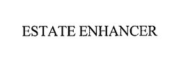 ESTATE ENHANCER trademark