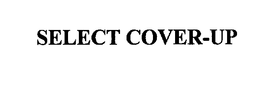 SELECT COVER-UP trademark