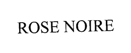 ROSE NOIRE trademark