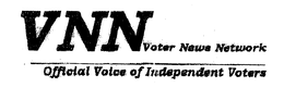 VNN VOTER NEWS NETWORK OFFICIAL VOICE OF INDEPENDENT VOTERS trademark