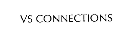 VS CONNECTIONS trademark