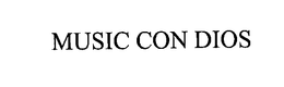 MUSIC CON DIOS trademark
