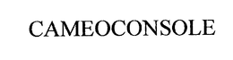 CAMEOCONSOLE trademark