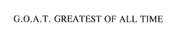 G.O.A.T. GREATEST OF ALL TIME trademark