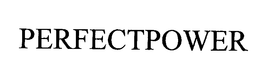 PERFECTPOWER trademark