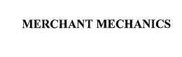 MERCHANT MECHANICS trademark