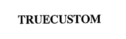 TRUECUSTOM trademark