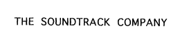 THE SOUNDTRACK COMPANY trademark