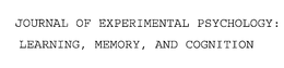 JOURNAL OF EXPERIMENTAL PSYCHOLOGY: LEARNING, MEMORY, AND COGNITION trademark