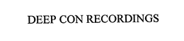DEEP CON RECORDINGS trademark