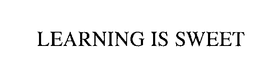 LEARNING IS SWEET trademark