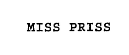 MISS PRISS trademark