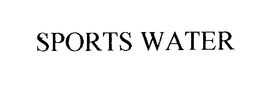 SPORTS WATER trademark