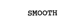 SMOOTH trademark