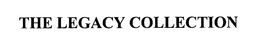 THE LEGACY COLLECTION trademark