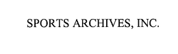 SPORTS ARCHIVES, INC. trademark