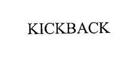 KICKBACK trademark