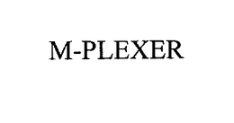 M-PLEXER trademark