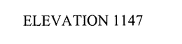 ELEVATION 1147 trademark