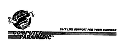 COMPUTER PARAMEDIC 24/7 LIFE SUPPORT FOR YOUR BUSINESS trademark